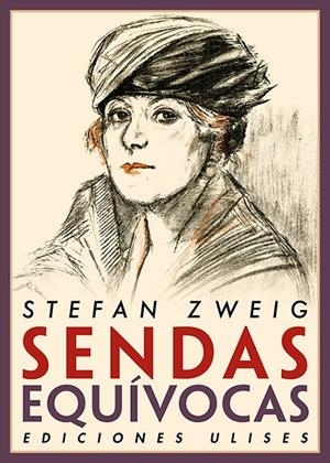 Sendas equívocas | 9788416300853 | Zweig, Stefan | Librería Castillón - Comprar libros online Aragón, Barbastro
