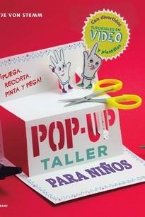 TALLER DE POP-UP PARA NIÑOS | 9788417656232 | STEMM, ANTJE VON | Librería Castillón - Comprar libros online Aragón, Barbastro