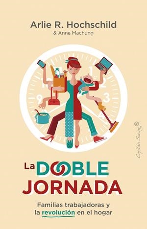 La doble jornada | 9788412281736 | Hochschild, Arlie Russell | Librería Castillón - Comprar libros online Aragón, Barbastro