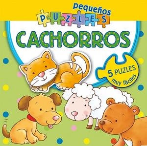 Pequeños puzles. Cachorros | 9788416648399 | D'ACHILLE, SILVIA | Librería Castillón - Comprar libros online Aragón, Barbastro