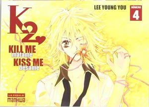 KILL ME KISS ME 04 | 9788478336784 | YOUNG YOU, LEE | Librería Castillón - Comprar libros online Aragón, Barbastro