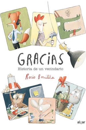 GRACIAS HISTORIA DE UN VECINDARIO | 9788491424628 | BONILLA RAYA, ROCIO | Librería Castillón - Comprar libros online Aragón, Barbastro