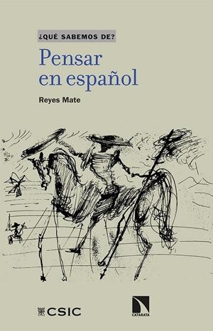 Pensar en español | 9788413521688 | Reyes Mate, Manuel | Librería Castillón - Comprar libros online Aragón, Barbastro