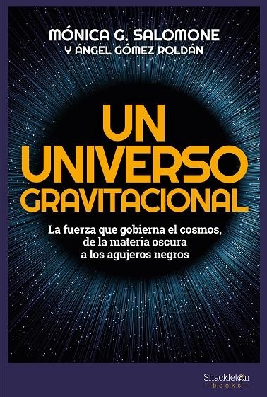 Un universo gravitacional | 9788413610153 | González Salomone, Mónica; Gómez Roldán, Ángel | Librería Castillón - Comprar libros online Aragón, Barbastro