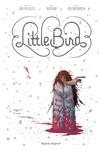 Little Bird | 9788417989583 | Bertram, Ian/Van Poelgeest, Darcy | Librería Castillón - Comprar libros online Aragón, Barbastro