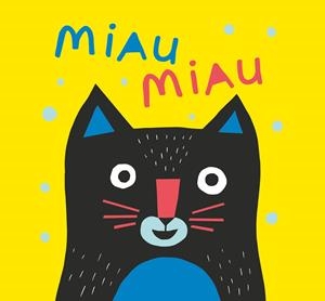 MIAU MIAU | 9788413188614 | Ruiz Johnson, Mariana | Librería Castillón - Comprar libros online Aragón, Barbastro
