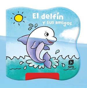 EL DELFÍN Y SUS AMIGOS | 9788413188560 | Robjohns, Laura-Anne | Librería Castillón - Comprar libros online Aragón, Barbastro