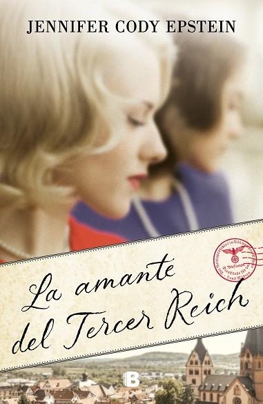 La amante del Tercer Reich | 9788466668071 | Jennifer Cody Epstein | Librería Castillón - Comprar libros online Aragón, Barbastro