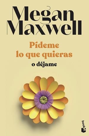 Pídeme lo que quieras o déjame | 9788408239246 | Maxwell, Megan | Librería Castillón - Comprar libros online Aragón, Barbastro