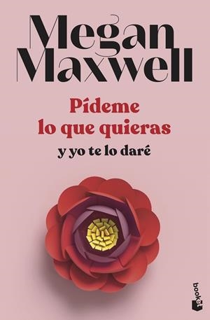 Pídeme lo que quieras y yo te lo daré | 9788408239260 | Maxwell, Megan | Librería Castillón - Comprar libros online Aragón, Barbastro