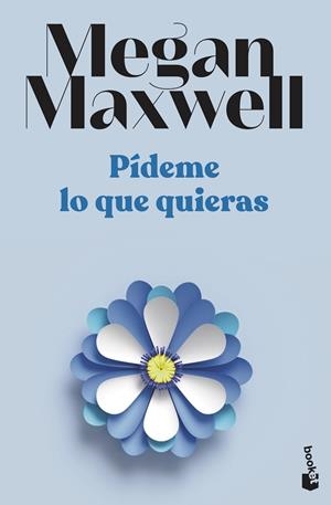 Pídeme lo que quieras | 9788408239222 | Maxwell, Megan | Librería Castillón - Comprar libros online Aragón, Barbastro