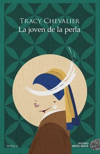 La joven de la perla | 9788418128707 | Chevalier Tracy | Librería Castillón - Comprar libros online Aragón, Barbastro