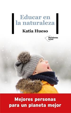 Educar en la naturaleza | 9788418285936 | Hueso, Katia | Librería Castillón - Comprar libros online Aragón, Barbastro