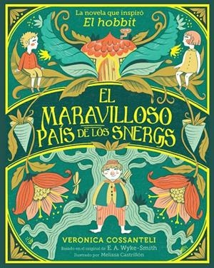 El maravilloso país de los snergs | 9788424669553 | Wyke Smith, E. A. ; Cossanteli, Veronica | Librería Castillón - Comprar libros online Aragón, Barbastro