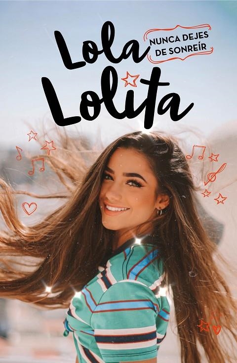 Nunca dejes de sonreír (Lola Lolita 3) | 9788417921989 | Lola Moreno | Librería Castillón - Comprar libros online Aragón, Barbastro