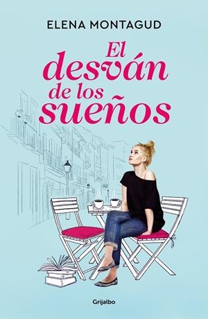 El desván de los sueños | 9788425360008 | Elena Montagud | Librería Castillón - Comprar libros online Aragón, Barbastro