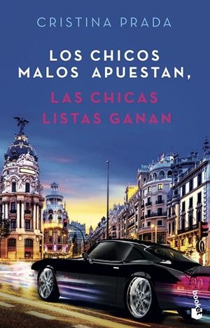 Los chicos malos apuestan, las chicas listas ganan | 9788408239192 | Prada, Cristina | Librería Castillón - Comprar libros online Aragón, Barbastro