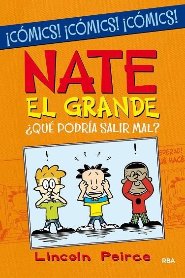 Nate el Grande. ¿Qué podría salir mal? | 9788427223219 | Lincoln Peirce | Librería Castillón - Comprar libros online Aragón, Barbastro