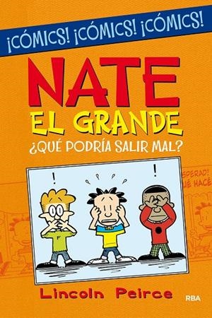 Nate el Grande. ¿Qué podría salir mal? | 9788427223219 | Lincoln Peirce | Librería Castillón - Comprar libros online Aragón, Barbastro
