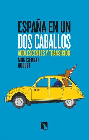 España en un dos caballos | 9788413521961 | Huguet, Montserrat | Librería Castillón - Comprar libros online Aragón, Barbastro
