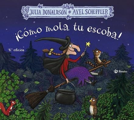 ¡Cómo mola tu escoba! | 9788469663240 | Donaldson, Julia | Librería Castillón - Comprar libros online Aragón, Barbastro