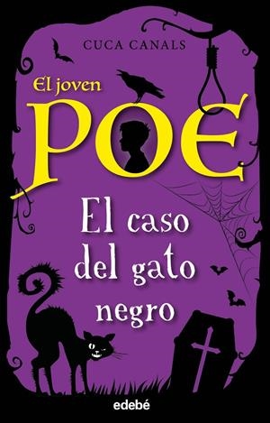 El joven Poe 6: EL CASO DEL GATO NEGRO | 9788468341088 | Canals, Cuca | Librería Castillón - Comprar libros online Aragón, Barbastro