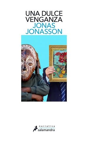 Una dulce venganza | 9788418107788 | Jonas Jonasson | Librería Castillón - Comprar libros online Aragón, Barbastro