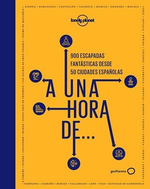 A una hora de... | 9788408239895 | AA. VV. | Librería Castillón - Comprar libros online Aragón, Barbastro