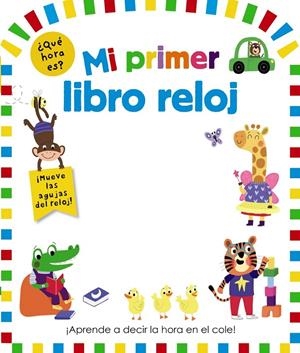 Mi primer libro reloj | 9788469662984 | VV.AA. | Librería Castillón - Comprar libros online Aragón, Barbastro