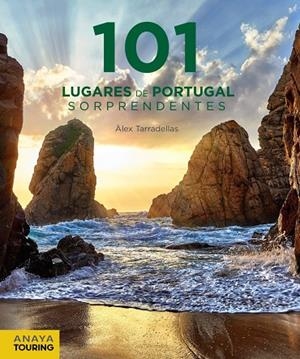 101 Lugares de Portugal sorprendentes | 9788491583097 | Tarradellas Gordo, Àlex | Librería Castillón - Comprar libros online Aragón, Barbastro