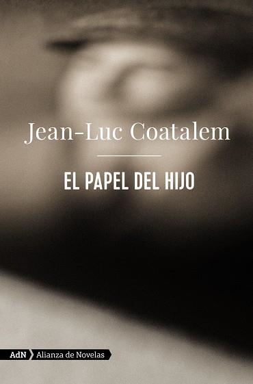 El papel del hijo (AdN) | 9788413622194 | Coatalem, Jean-Luc | Librería Castillón - Comprar libros online Aragón, Barbastro