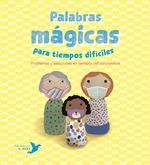 Palabras mágicas para tiempos difíciles | 9788494890697 | Núñez Pereira, Cristina; R. Valcárcel, Rafael | Librería Castillón - Comprar libros online Aragón, Barbastro