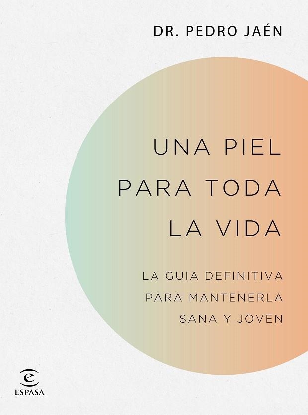 Una piel para toda la vida | 9788467062182 | Jaén, Dr. Pedro | Librería Castillón - Comprar libros online Aragón, Barbastro