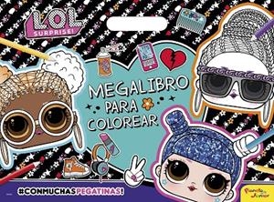 L.O.L. Surprise! Megalibro para colorear | 9788408234029 | L.O.L Surprise! | Librería Castillón - Comprar libros online Aragón, Barbastro