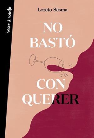 No bastó con querer | 9788403522596 | Loreto Sesma | Librería Castillón - Comprar libros online Aragón, Barbastro
