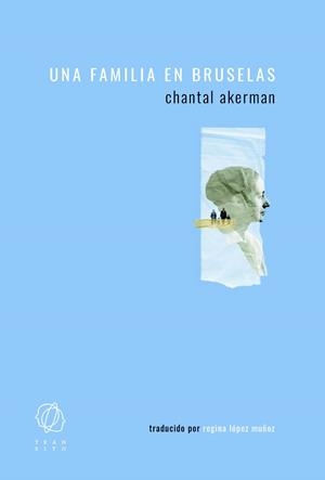 Una familia en Bruselas | 9788412198089 | Akerman, Chantal | Librería Castillón - Comprar libros online Aragón, Barbastro