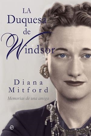 La duquesa de Windsor | 9788413840451 | Mitford, Diana | Librería Castillón - Comprar libros online Aragón, Barbastro
