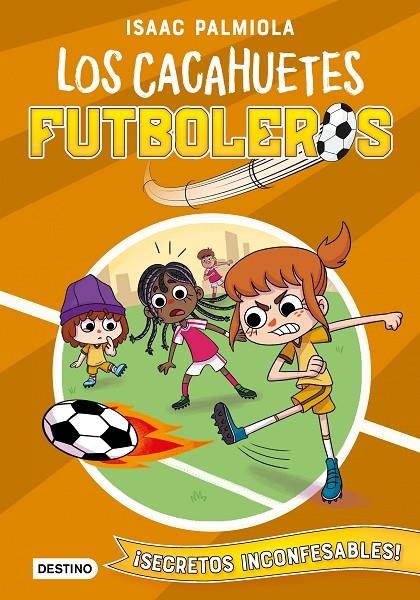 Cacahuetes futboleros 3 : ¡Secretos inconfesables! | 9788408240433 | Palmiola, Isaac ; Koey, Mili | Librería Castillón - Comprar libros online Aragón, Barbastro