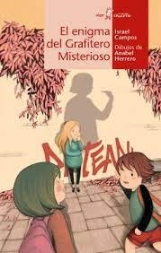 El enigma del grafitero misterioso | 9788491424581 | CAMPOS, ISRAEL | Librería Castillón - Comprar libros online Aragón, Barbastro