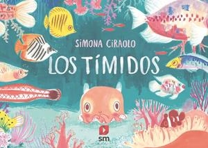 LOS TÍMIDOS | 9788413189284 | Ciraolo , Simona | Librería Castillón - Comprar libros online Aragón, Barbastro
