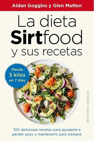 La dieta sirtfood y sus recetas | 9788491117094 | Goggins, Aidan/Matten, Glen | Librería Castillón - Comprar libros online Aragón, Barbastro
