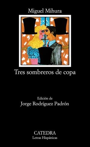 TRES SOMBREROS DE COPA (LH) | 9788437601793 | MIHURA, MIGUEL | Librería Castillón - Comprar libros online Aragón, Barbastro