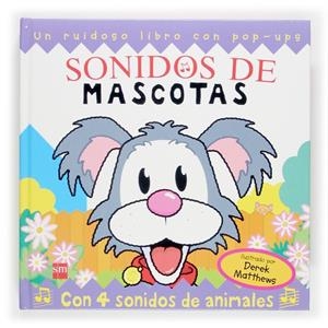 SONIDOS DE MASCOTAS | 9788467503777 | ROMERO YEBRA, ANA MARIA ,   TR. | Librería Castillón - Comprar libros online Aragón, Barbastro