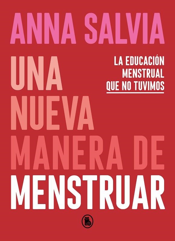 Una nueva manera de menstruar | 9788402423948 | Anna Salvia | Librería Castillón - Comprar libros online Aragón, Barbastro