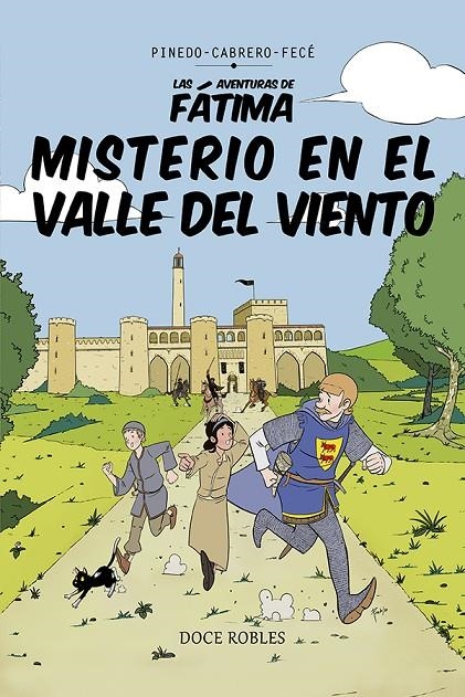 MISTERIO EN EL VALLE DEL VIENTO : LAS AVENTURAS DE FÁTIMA | 9788412345216 | Carlos Cabrero, Miguel Ángel Fecé (guión) y Alfonso Pinedo (ilustraciones) | Librería Castillón - Comprar libros online Aragón, Barbastro