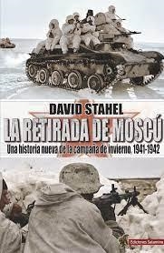 La Retirada de Moscú | 9788412192353 | Stahel, David | Librería Castillón - Comprar libros online Aragón, Barbastro