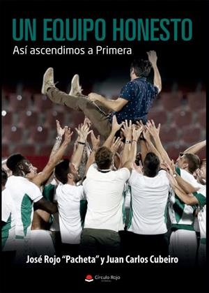 Un equipo honesto | 9788413980492 | Rojo, José | Librería Castillón - Comprar libros online Aragón, Barbastro