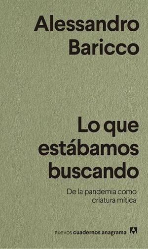 Lo que estábamos buscando | 9788433916518 | Baricco, Alessandro | Librería Castillón - Comprar libros online Aragón, Barbastro