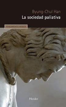 SOCIEDAD PALIATIVA, LA | 9788425446313 | HAN, BYUNG-CHUL | Librería Castillón - Comprar libros online Aragón, Barbastro