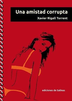 UNA AMISTAD CORRUPTA | 9788409288779 | RIGALL TORRENT, XAVIER | Librería Castillón - Comprar libros online Aragón, Barbastro